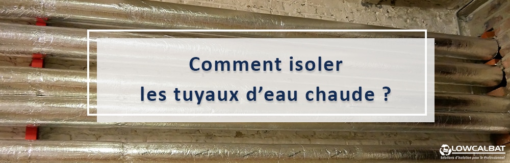 comment_isoler_tuyaux_eau_chaude