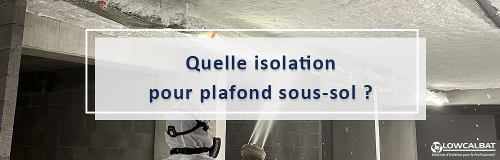 quelle_isolation_pour_plafond_soussol